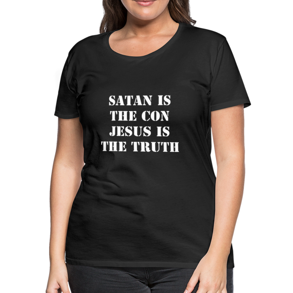 Satan Is The Con-Jesus Is The Truth-Women's - black