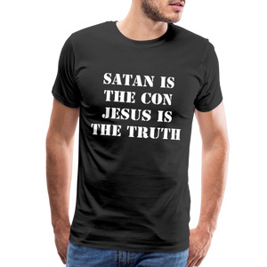 Satan Is The Con-Jesus Is The Truth - black