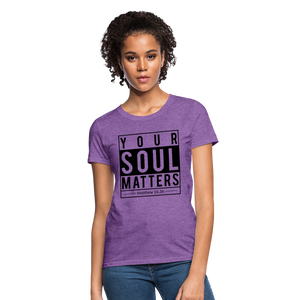 Your Soul Matters-Women - purple heather