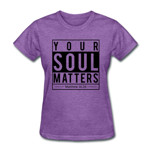 Your Soul Matters-Women - purple heather